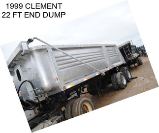 1999 CLEMENT 22 FT END DUMP