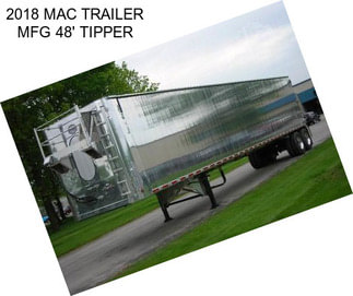 2018 MAC TRAILER MFG 48\' TIPPER