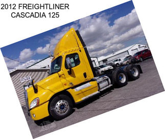 2012 FREIGHTLINER CASCADIA 125