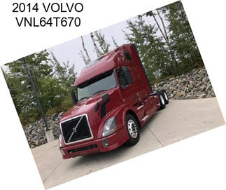 2014 VOLVO VNL64T670