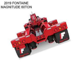 2019 FONTAINE MAGNITUDE 60TON