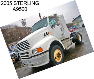 2005 STERLING A9500