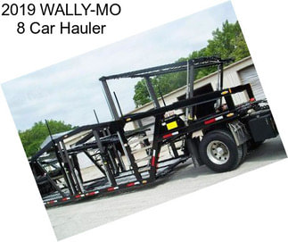 2019 WALLY-MO 8 Car Hauler