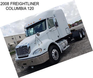 2008 FREIGHTLINER COLUMBIA 120