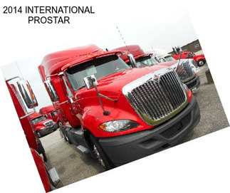 2014 INTERNATIONAL PROSTAR