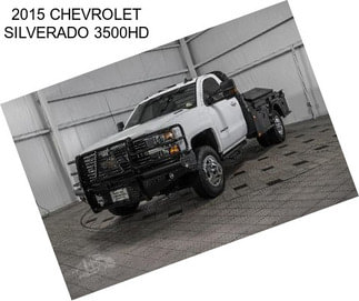 2015 CHEVROLET SILVERADO 3500HD