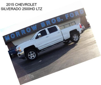 2015 CHEVROLET SILVERADO 2500HD LTZ