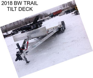 2018 BW TRAIL TILT DECK