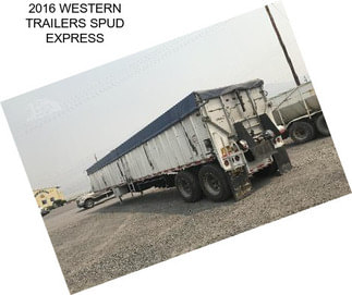 2016 WESTERN TRAILERS SPUD EXPRESS