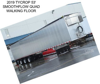 2019 TYCROP 53\' SMOOTHFLOW QUAD WALKING FLOOR