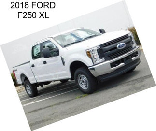 2018 FORD F250 XL