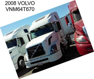 2008 VOLVO VNM64T670