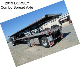 2019 DORSEY Combo Spread Axle