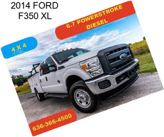 2014 FORD F350 XL