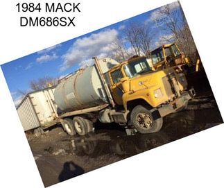 1984 MACK DM686SX