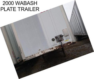 2000 WABASH PLATE TRAILER