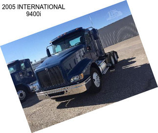 2005 INTERNATIONAL 9400i