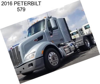 2016 PETERBILT 579