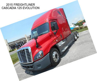 2015 FREIGHTLINER CASCADIA 125 EVOLUTION