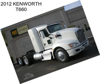 2012 KENWORTH T660