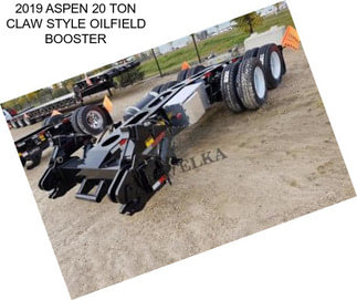 2019 ASPEN 20 TON CLAW STYLE OILFIELD BOOSTER