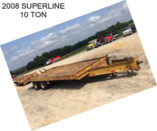 2008 SUPERLINE 10 TON