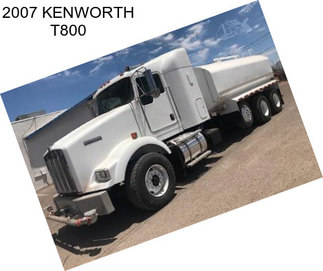 2007 KENWORTH T800