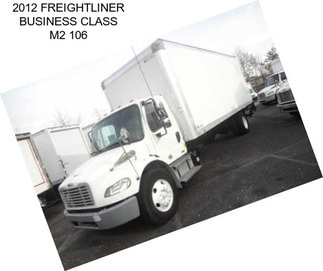 2012 FREIGHTLINER BUSINESS CLASS M2 106