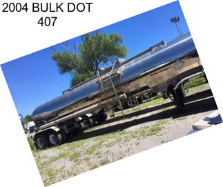 2004 BULK DOT 407