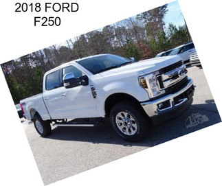 2018 FORD F250