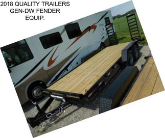 2018 QUALITY TRAILERS GEN-DW FENDER EQUIP.