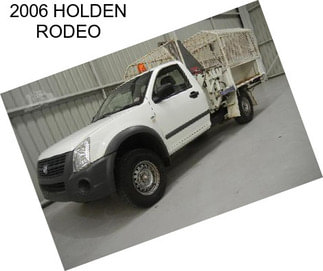 2006 HOLDEN RODEO