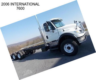 2006 INTERNATIONAL 7600