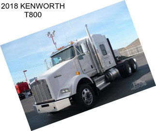 2018 KENWORTH T800