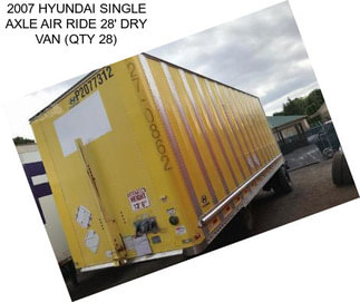 2007 HYUNDAI SINGLE AXLE AIR RIDE 28\' DRY VAN (QTY 28)