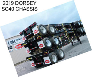 2019 DORSEY SC40 CHASSIS