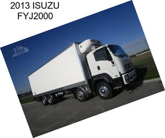 2013 ISUZU FYJ2000