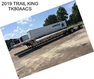 2019 TRAIL KING TK80AACS
