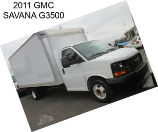 2011 GMC SAVANA G3500