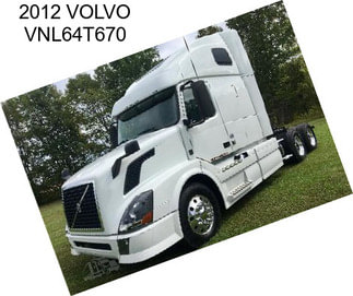 2012 VOLVO VNL64T670