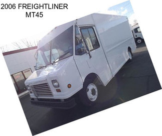 2006 FREIGHTLINER MT45