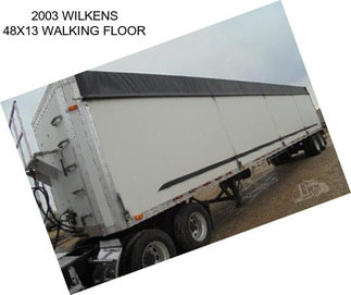 2003 WILKENS 48X13 WALKING FLOOR