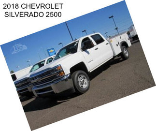 2018 CHEVROLET SILVERADO 2500