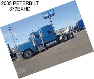 2005 PETERBILT 379EXHD