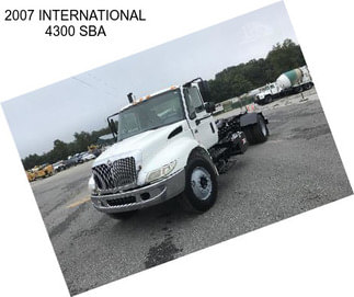 2007 INTERNATIONAL 4300 SBA