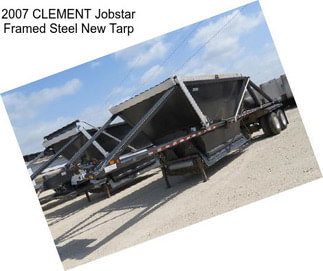 2007 CLEMENT Jobstar Framed Steel New Tarp