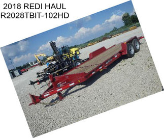 2018 REDI HAUL R2028TBIT-102HD