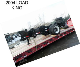 2004 LOAD KING