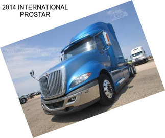 2014 INTERNATIONAL PROSTAR