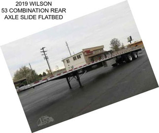 2019 WILSON 53 COMBINATION REAR AXLE SLIDE FLATBED